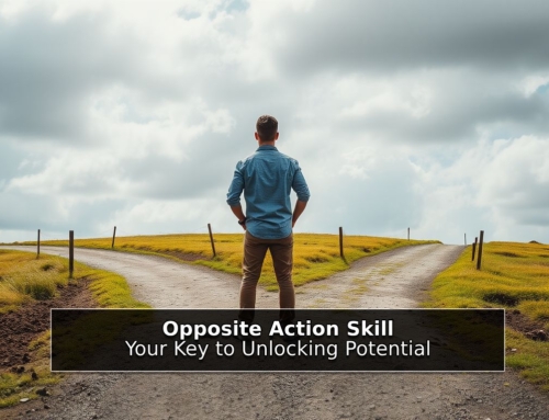 Opposite Action Skill: Your Key to Unlocking Potential